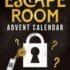 Escape Room Advent Calendar: 24 Riddles