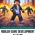 Roblox Game Development: Complete Guide to Lua